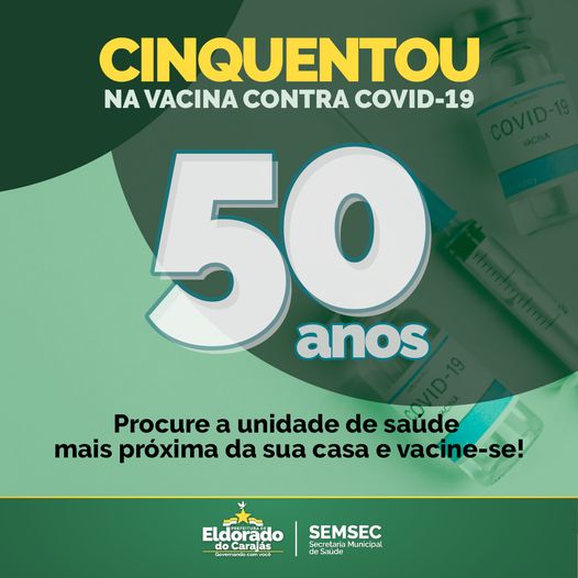 Eldorado do Carajás inicia vacinação para as pessoas com 50 anos ou mais