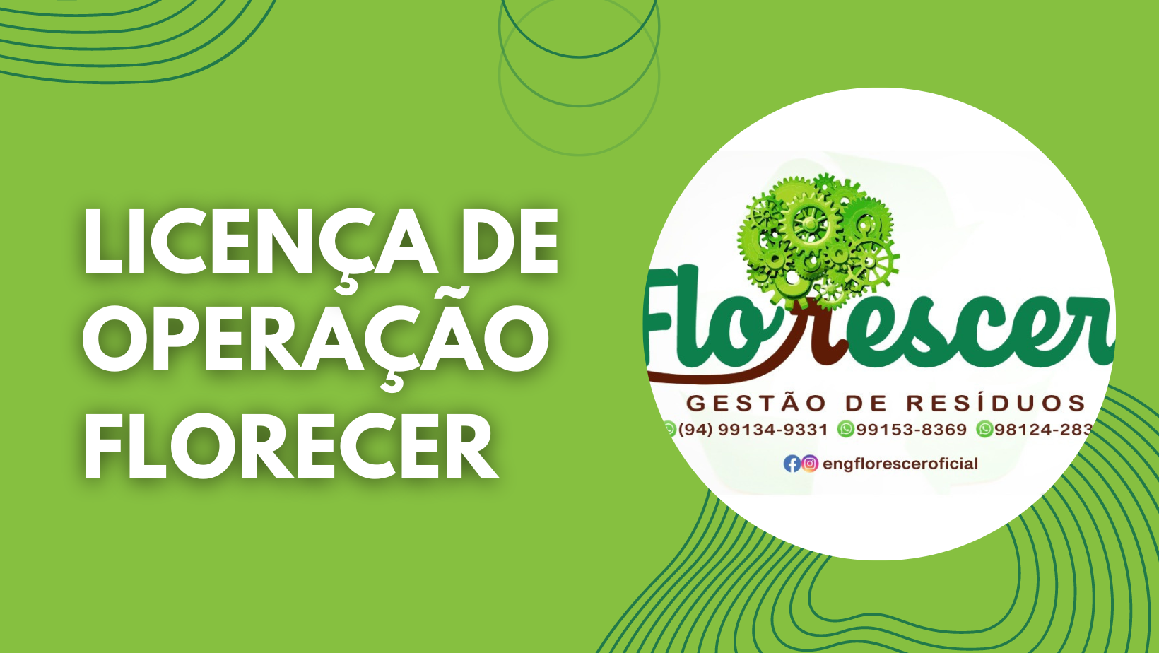 FLORECER GESTÃO DE RESIDUOS LTDA: LICENÇA DE OPERAÇÃO PARA TRANSPORTE RODOVIÁRIO DE PRODUTOS PERIGOSOS. FLORECER GESTÃO DE RESIDUOS LTDA: LICENÇA DE OPERAÇÃO PARA TRANSPORTE RODOVIÁRIO DE PRODUTOS PERIGOSOS.