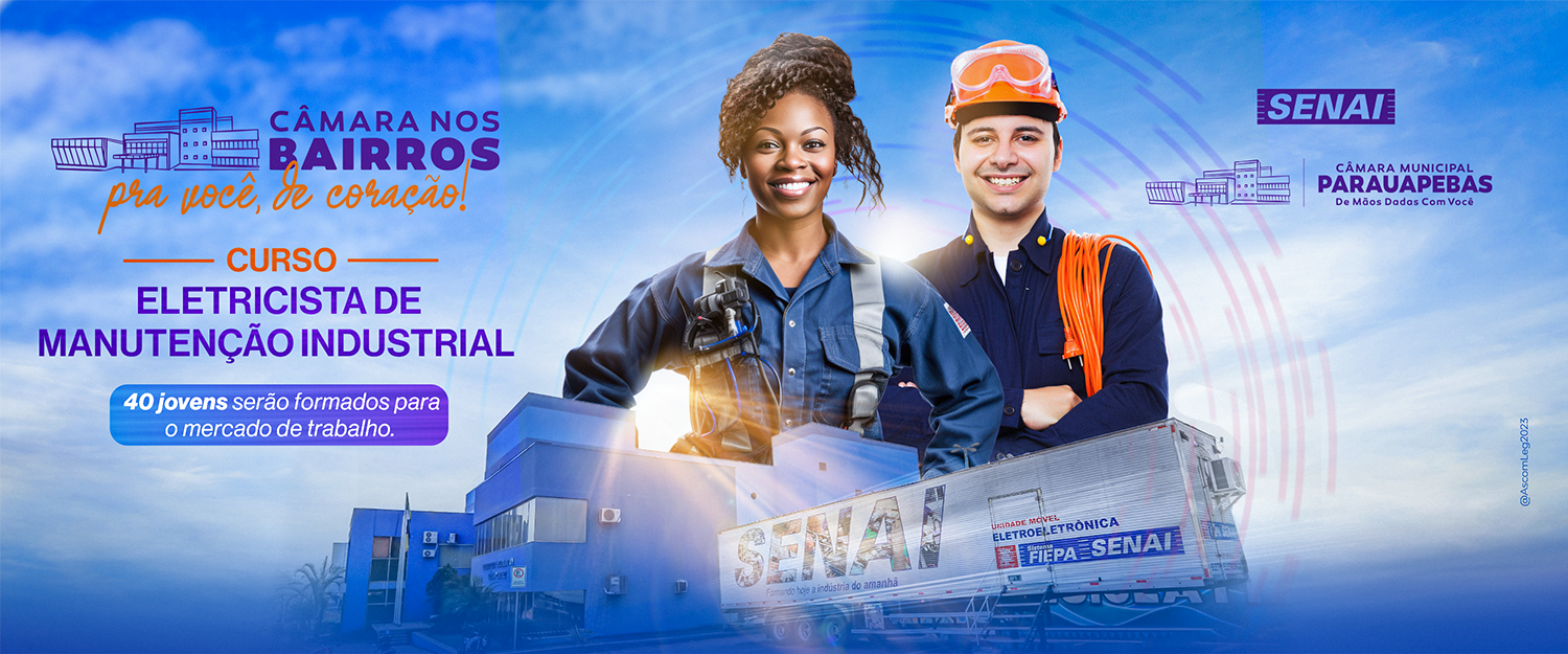 Câmara de Parauapebas e Senai ofertam curso de Eletricista de Manutenção Industrial