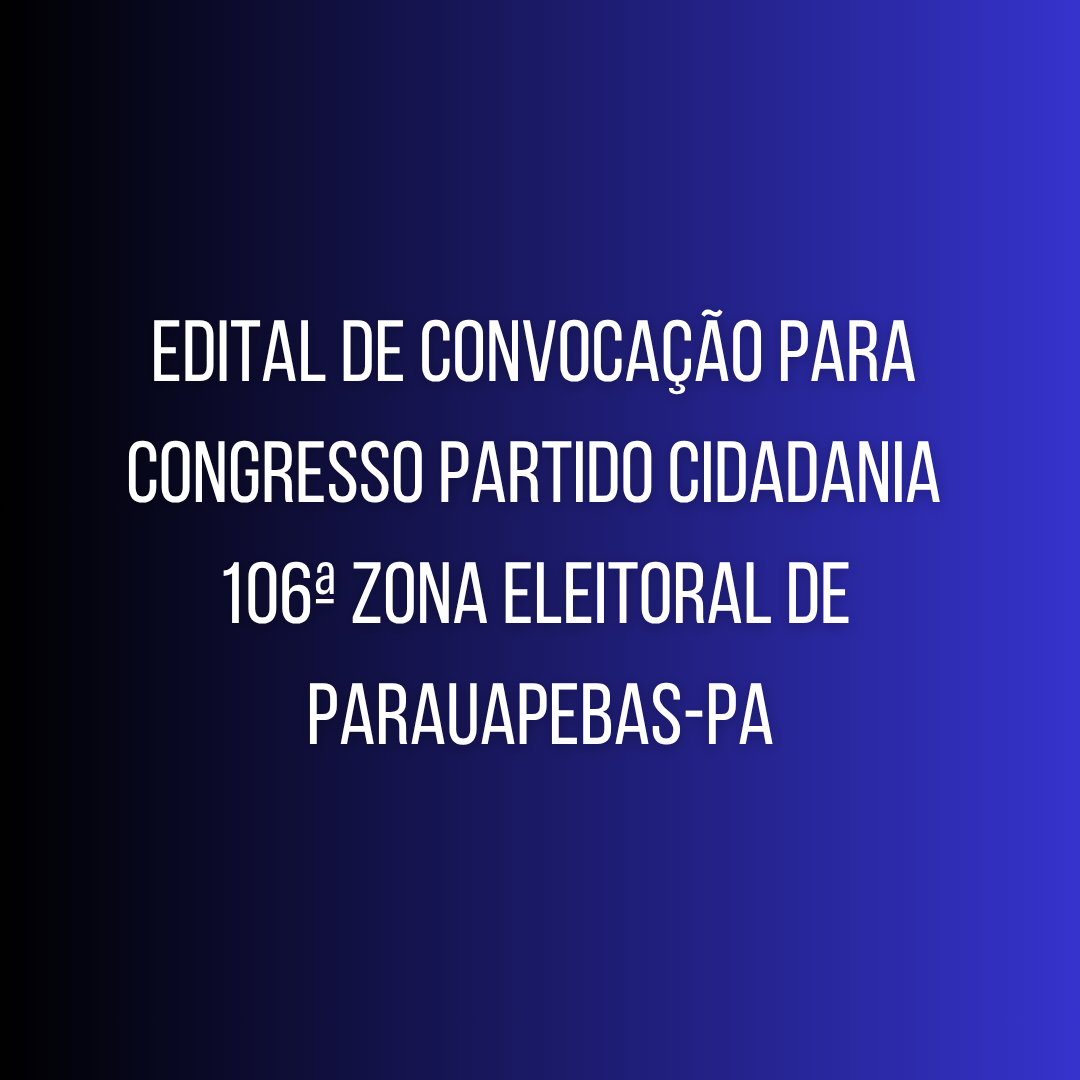 Edital de convocação para congresso Partido CIDADANIA