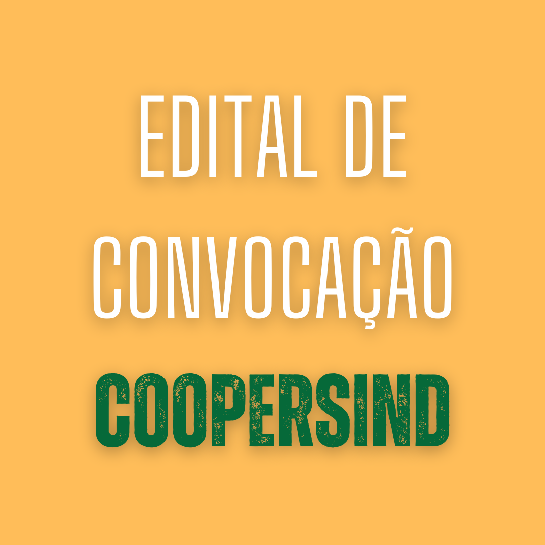 EDITAL DE CONVOCAÇÃO PARA ASSEMBLEIA GERAL EXTRAORDINÁRIA DA COOPERSIND (COOPERATIVA DOS PROPRIETÁRIOS DE TÁXI DE PARAUAPEBAS E CARAJÁS)