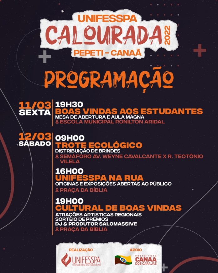 Canaã: Programação da Calourada 2022 da Unifesspa; realizada em parceria com a prefeitura