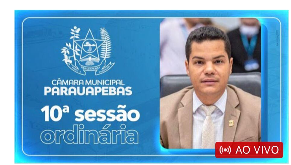 Assista a transmissão da sessão ordinária da Câmara Municipal de Parauapebas