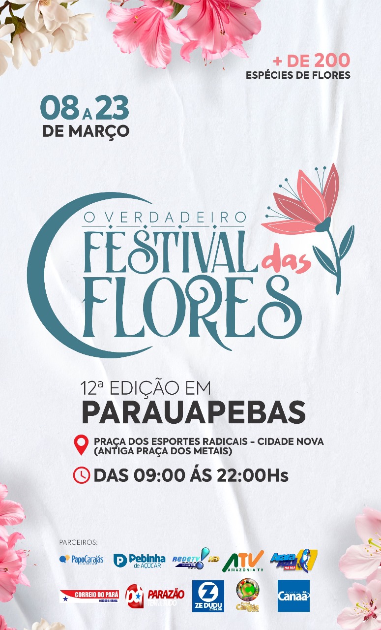 12ª edição do Verdadeiro Festival das Flores acontecerá de 8 a 23 de março em Parauapebas; confira o vídeo