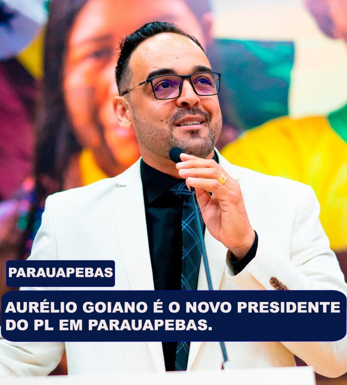 Aurélio Goiano é o novo presidente do PL Parauapebas