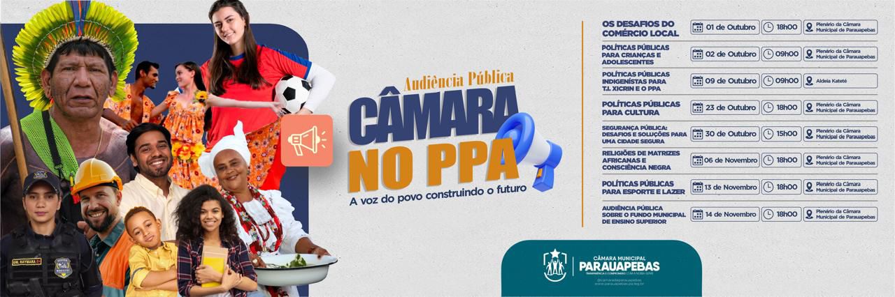 Câmara Municipal de Parauapebas promove audiências públicas do PPA com participação popular