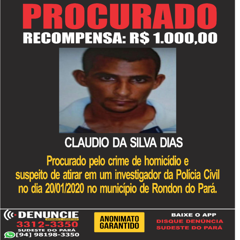 DISQUE DENÚNCIA DIVULGA RECOMPENSA DE R$ 1.000,00 PELA LOCALIZAÇÃO DE CLAUDIO DA SILVA DIAS.