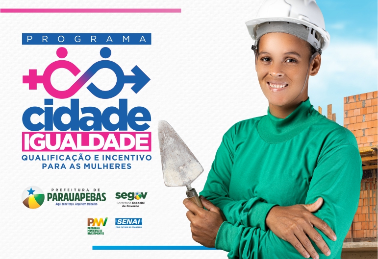 Para as mulheres: Cidade Igualdade abre inscrições para 1.260 vagas em cursos profissionalizantes