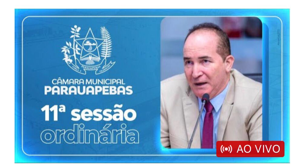 Sessão ordinária da Câmara Municipal de Parauapebas