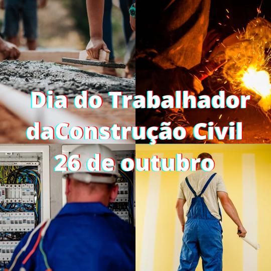 Dia do Trabalhador da Construção Civil 26 de outubro