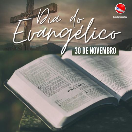 Dia do evangélico como surgiu?