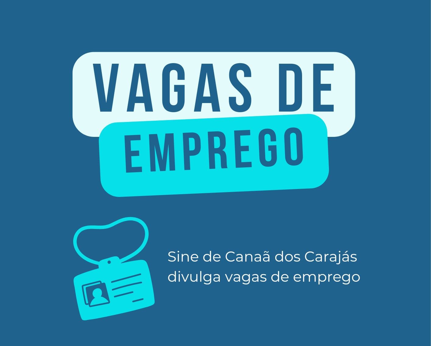 Confira as vagas de emprego publicadas pelo Sine de Canaã dos Carajás nesta terça (9)