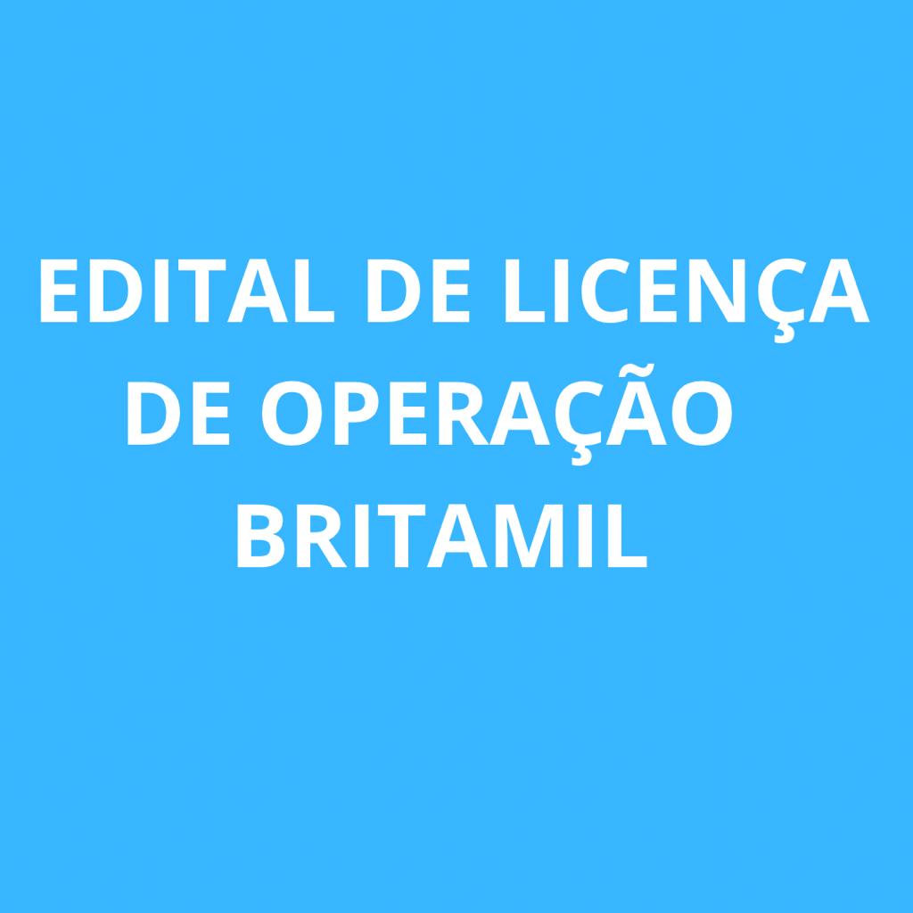 EDITAL DE LICENÇA DE OPERAÇÃO BRITAMIL