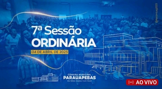 Assista a transmissão ao vivo da sessão ordinária Câmara Municipal de Parauapebas desta terça-feira (4)