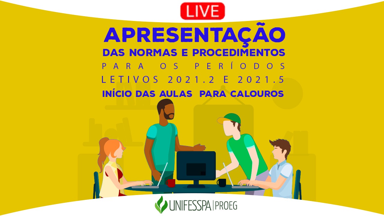 Em live, Unifesspa apresenta os detalhes sobre o início das aulas para calouros e as normas para os próximos períodos letivos